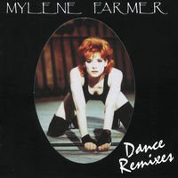 Mylene Farmer Dance Remixes